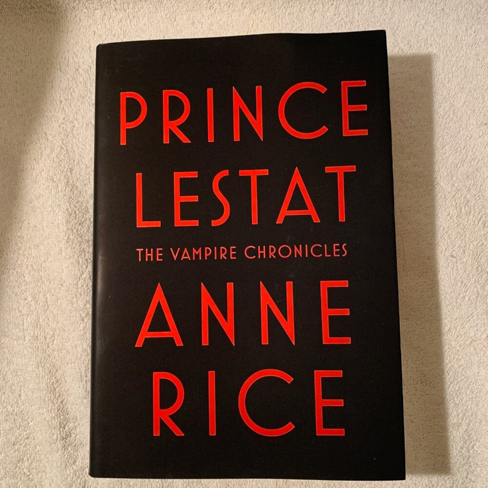 PRINCE LESTAT  THE VAMPIRE CHRONICLES BY ANNE RICE
